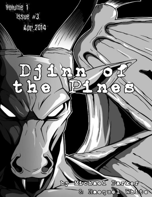 Cover of the book Djinn of the Pines Vol I Issue 3 by Michael Parker, Raequel White, Lulu.com