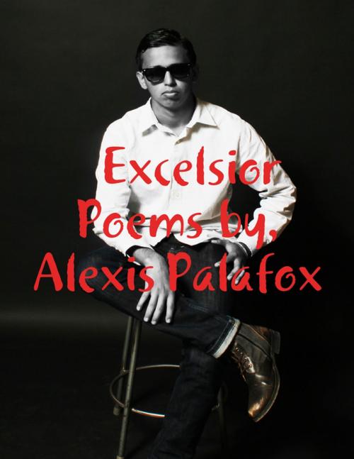 Cover of the book Excelsior by Alexis Palafox, Lulu.com