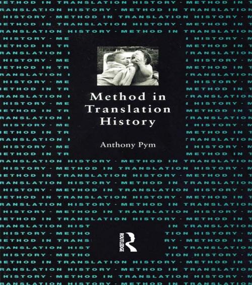 Cover of the book Method in Translation History by Anthony Pym, Taylor and Francis