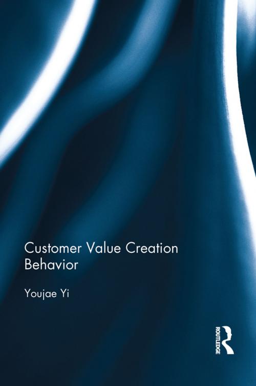 Cover of the book Customer Value Creation Behavior by Youjae Yi, Taylor and Francis