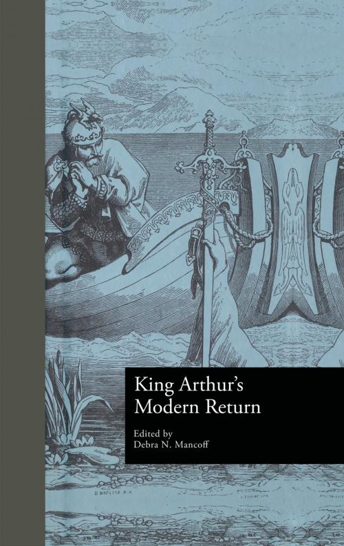 Cover of the book King Arthur's Modern Return by , Taylor and Francis