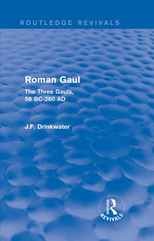 Cover of the book Roman Gaul (Routledge Revivals) by John Drinkwater, Taylor and Francis