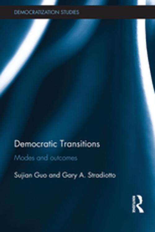Cover of the book Democratic Transitions by Sujian Guo, Gary A Stradiotto, Taylor and Francis