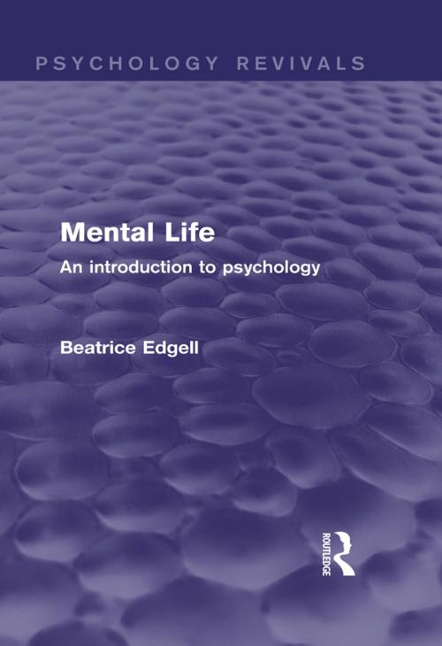 Cover of the book Mental Life (Psychology Revivals) by Beatrice Edgell, Taylor and Francis