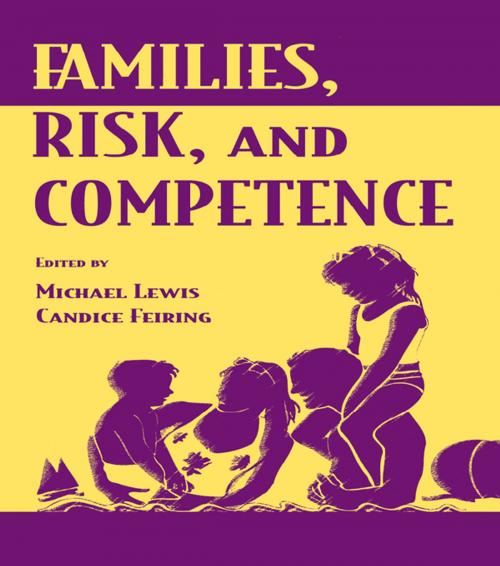 Cover of the book Families, Risk, and Competence by , Taylor and Francis