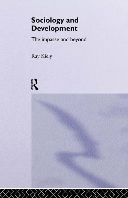 Cover of the book The Sociology Of Development by Ray Kiely, Taylor and Francis