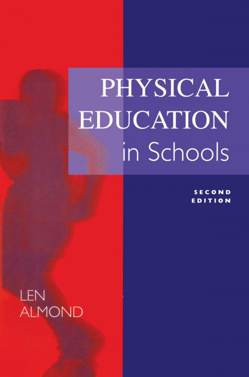 Cover of the book Physical Education in Schools by , Taylor and Francis