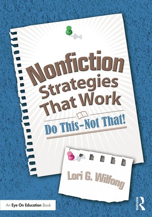 Cover of the book Nonfiction Strategies That Work by Lori G. Wilfong, Taylor and Francis