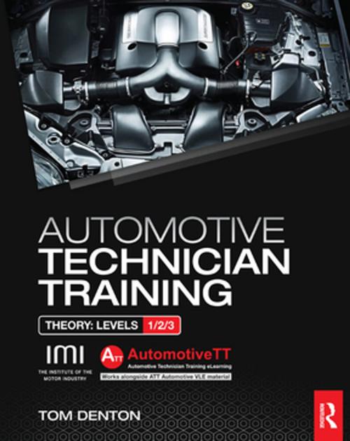 Cover of the book Automotive Technician Training: Theory by Tom Denton, CRC Press