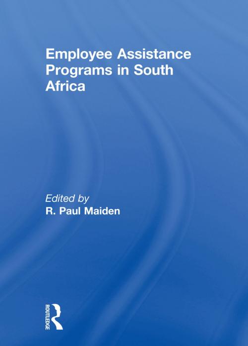 Cover of the book Employee Assistance Programs in South Africa by R Paul Maiden, Taylor and Francis