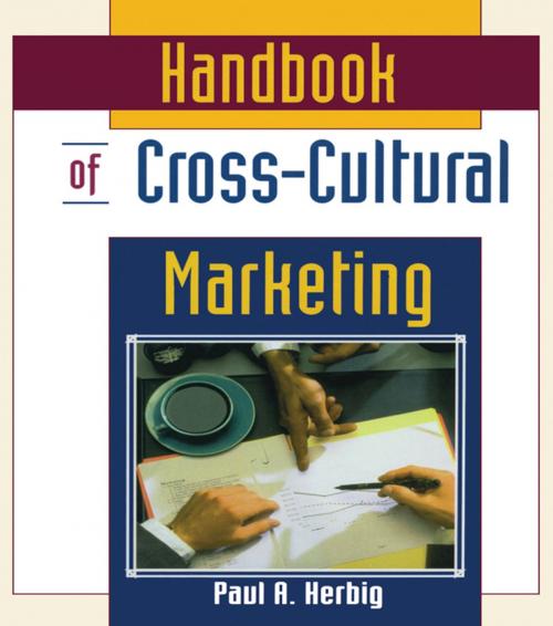 Cover of the book Handbook of Cross-Cultural Marketing by Erdener Kaynak, Paul Herbig, Taylor and Francis