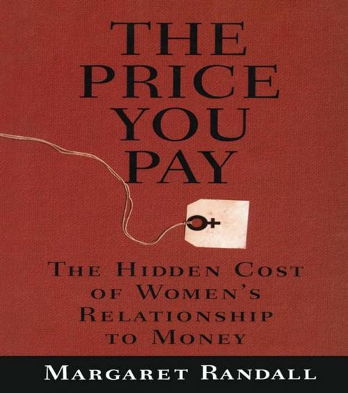 Cover of the book The Price You Pay by Margaret Randall, Taylor and Francis