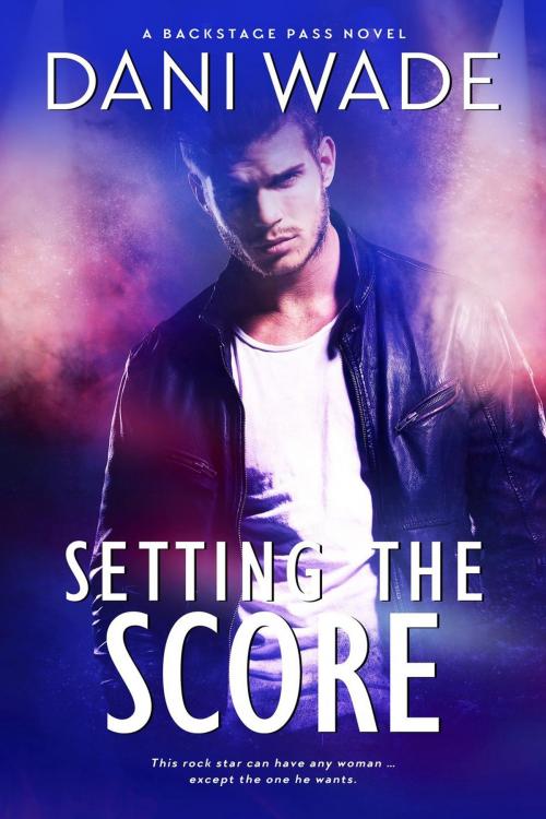 Cover of the book Settling the Score by Dani Wade, Dani Wade
