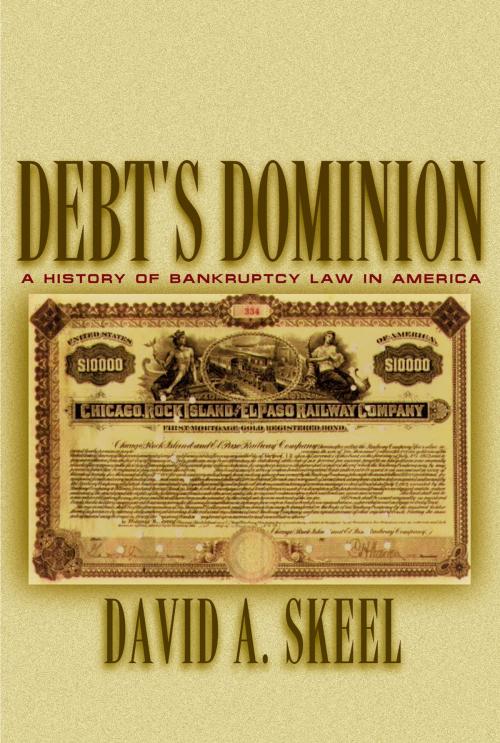 Cover of the book Debt's Dominion by David A. Skeel, Jr., Princeton University Press