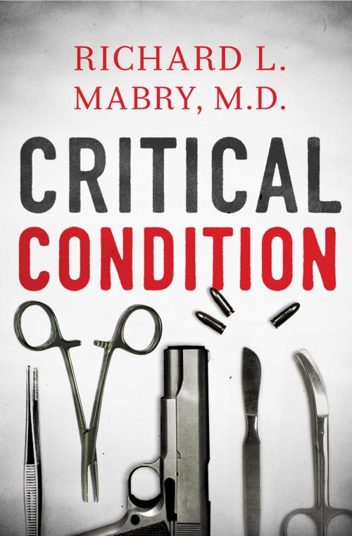 Cover of the book Critical Condition by Richard Mabry, Thomas Nelson