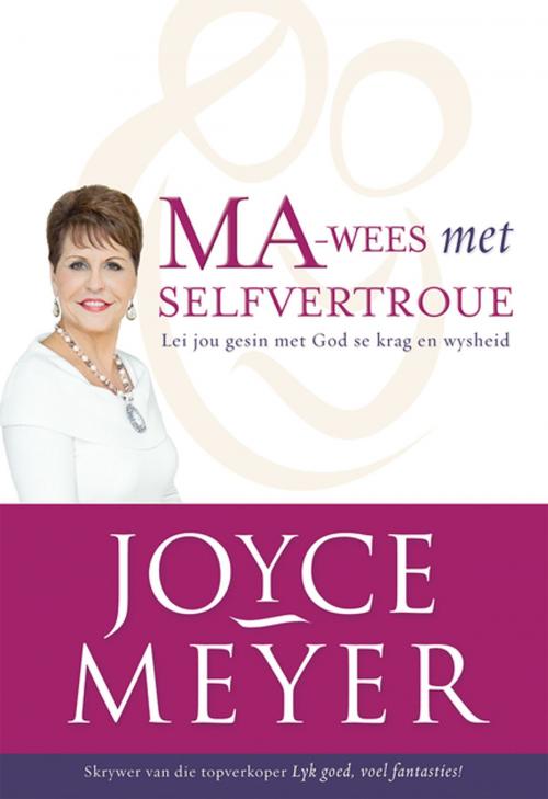 Cover of the book Ma-wees met selfvertroue (eBoek) by Joyce Meyer, Christian Art Distributors Pty Ltd