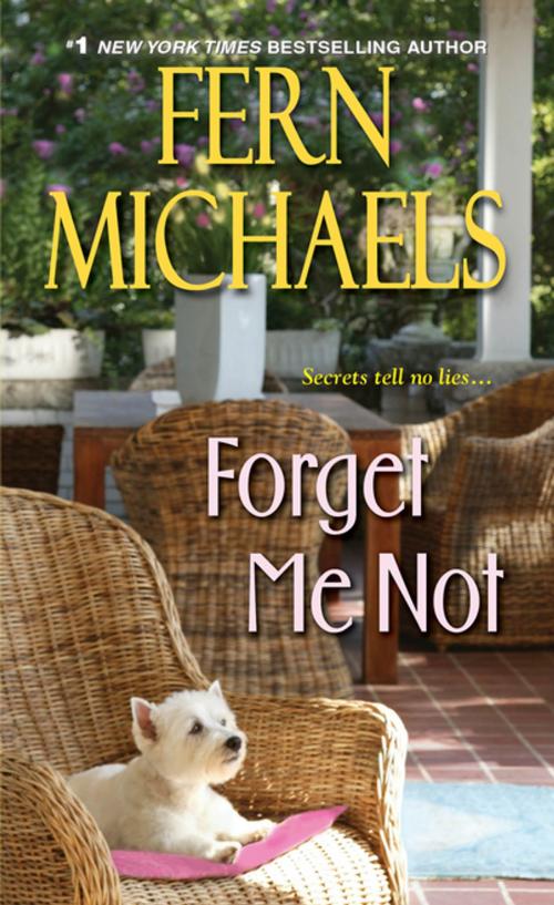 Cover of the book Forget Me Not by Fern Michaels, Zebra Books