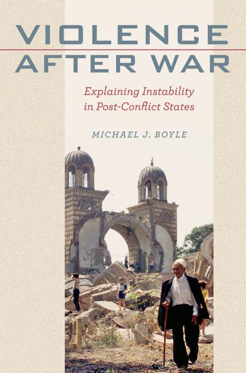 Cover of the book Violence after War by Michael J. Boyle, Johns Hopkins University Press