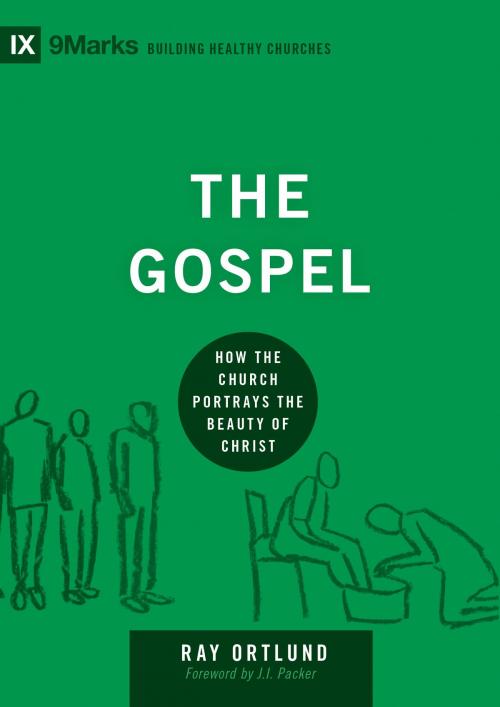 Cover of the book The Gospel by Raymond C. Ortlund Jr., Crossway