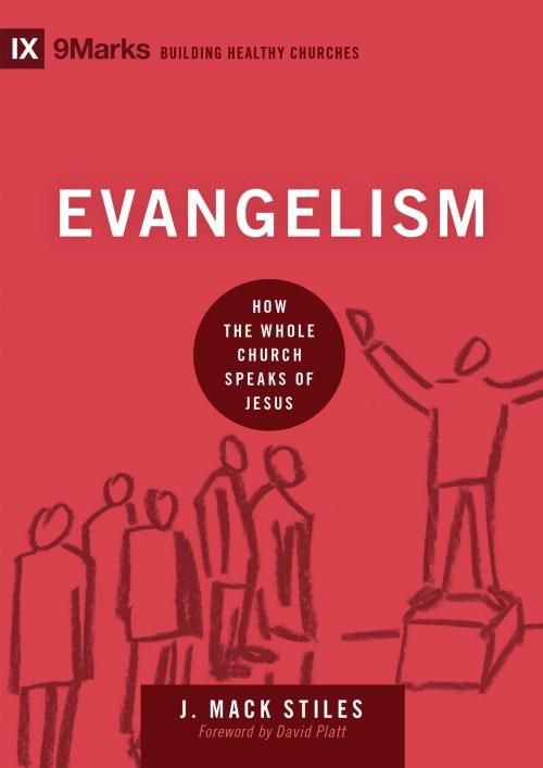 Cover of the book Evangelism by J. Mack Stiles, Crossway
