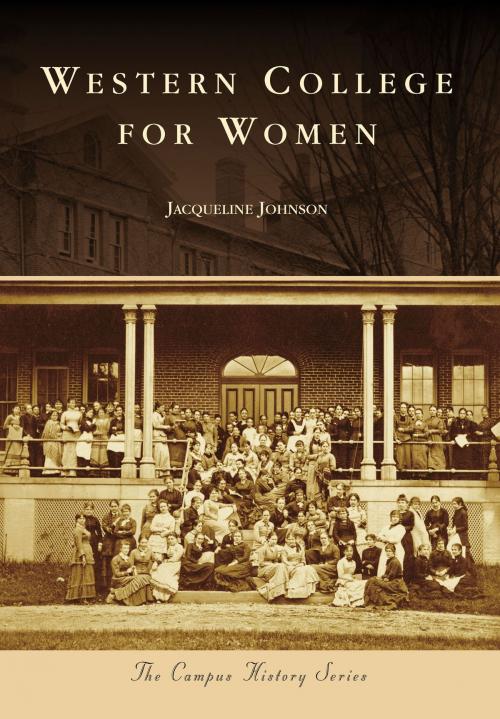 Cover of the book Western College for Women by Jacqueline Johnson, Arcadia Publishing Inc.