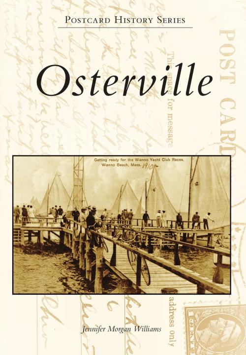 Cover of the book Osterville by Jennifer Morgan Williams, Arcadia Publishing Inc.