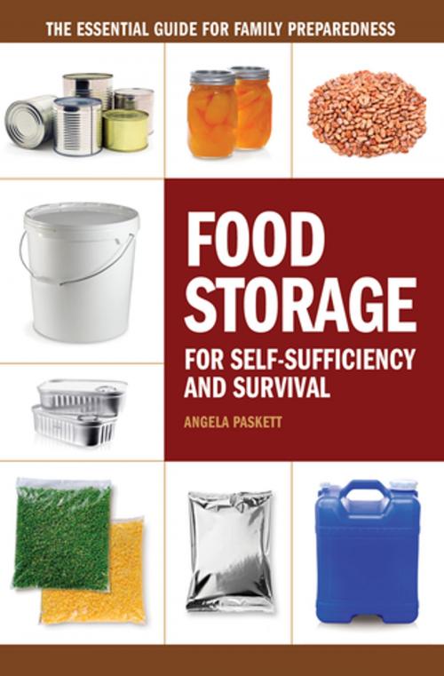 Cover of the book Food Storage for Self-Sufficiency and Survival by Angela Paskett, F+W Media
