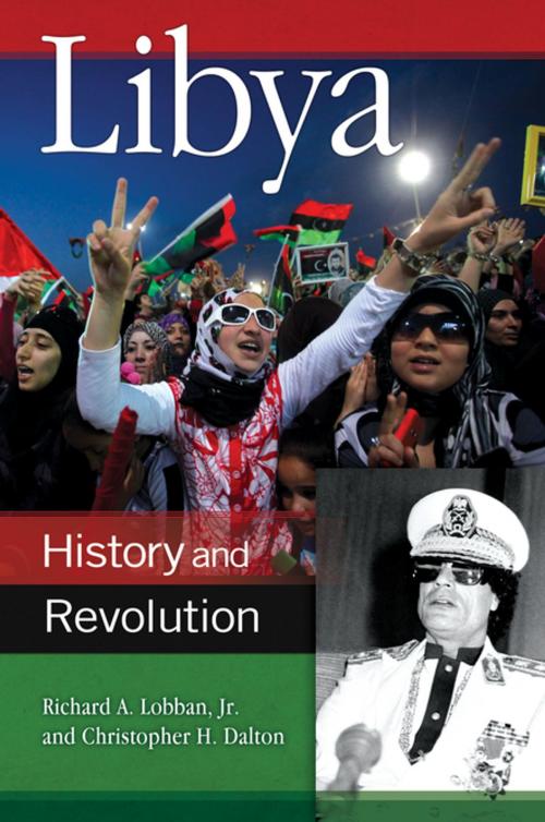 Cover of the book Libya: History and Revolution by Richard A. Lobban Jr., Chris H. Dalton, ABC-CLIO