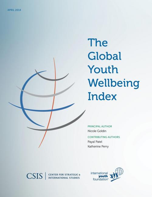 Cover of the book The Global Youth Wellbeing Index by Nicole Goldin, Center for Strategic & International Studies