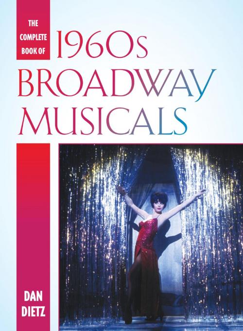 Cover of the book The Complete Book of 1960s Broadway Musicals by Dan Dietz, Rowman & Littlefield Publishers