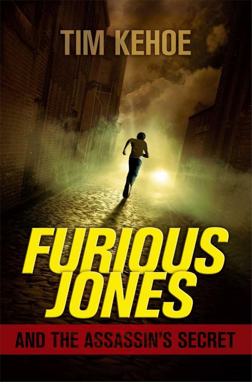 Cover of the book Furious Jones and the Assassin's Secret by Tim Kehoe, Simon & Schuster Books for Young Readers