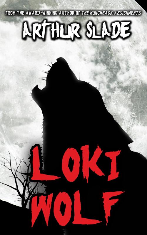 Cover of the book Loki Wolf by Arthur Slade, HarperCollins