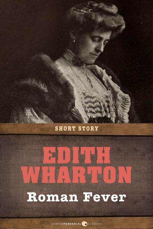 Cover of the book Roman Fever by Edith Wharton, HarperPerennial Classics