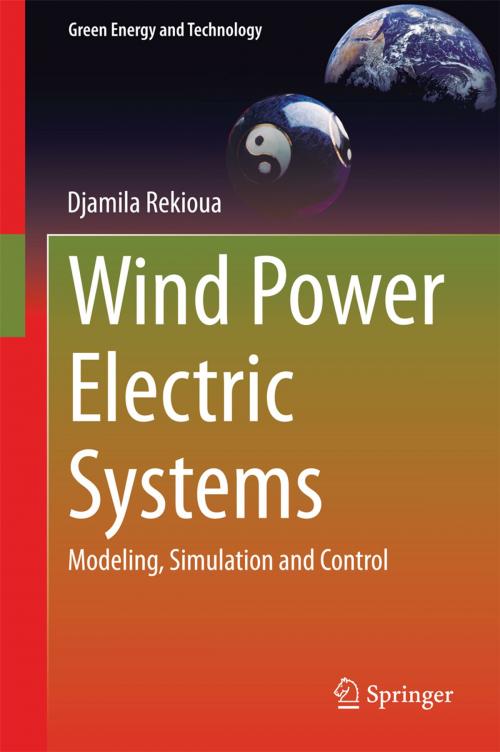 Cover of the book Wind Power Electric Systems by Djamila Rekioua, Springer London