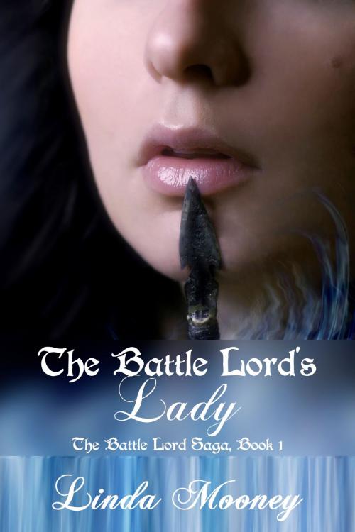 Cover of the book The Battle Lord's Lady by Linda Mooney, Music And Press