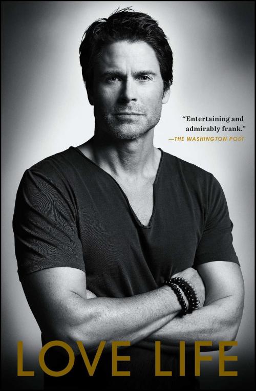 Cover of the book Love Life by Rob Lowe, Simon & Schuster