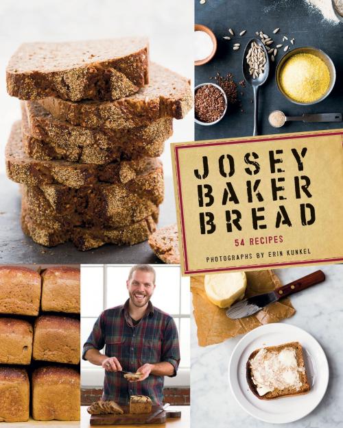 Cover of the book Josey Baker Bread by Josey Baker, Chronicle Books LLC