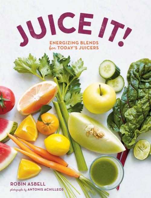 Cover of the book Juice It! by Robin Asbell, Chronicle Books LLC