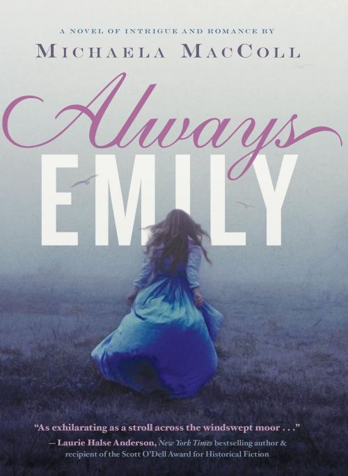 Cover of the book Always Emily by Michaela MacColl, Chronicle Books LLC