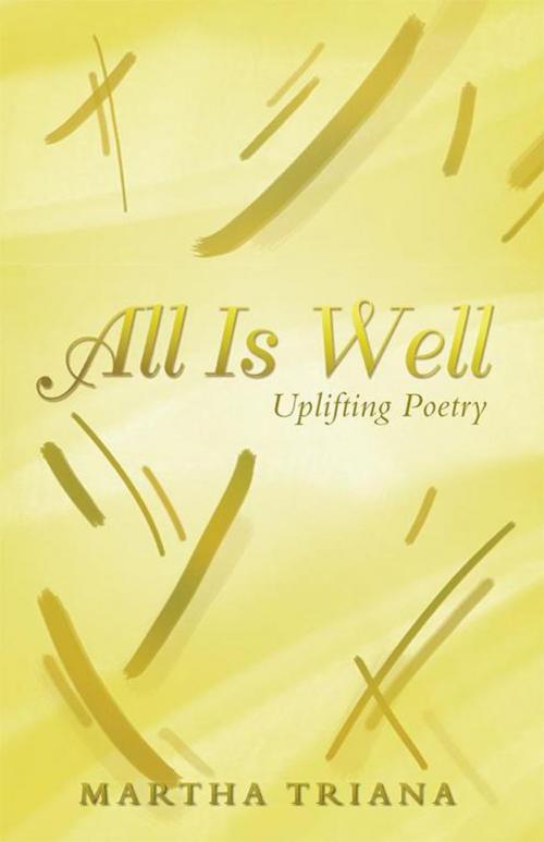Cover of the book All Is Well by Martha Triana, Balboa Press