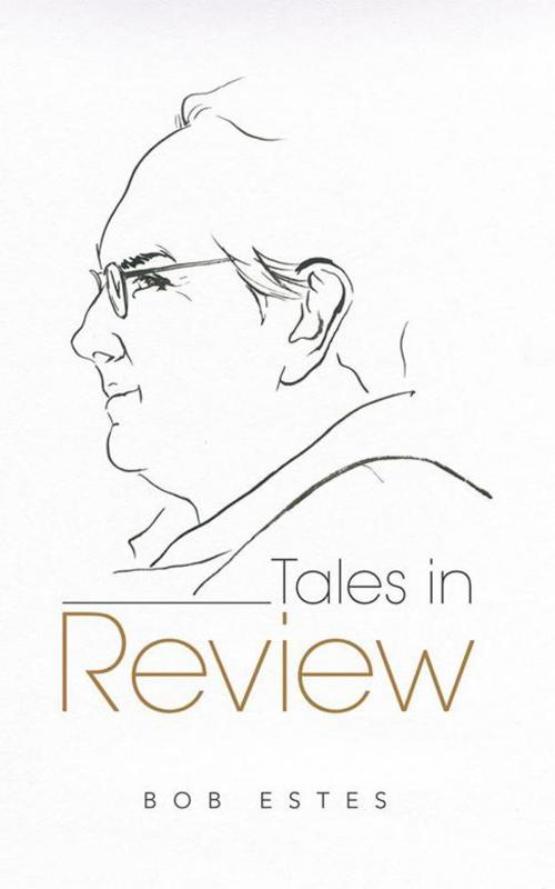 Cover of the book Tales in Review by Bob Estes, Balboa Press