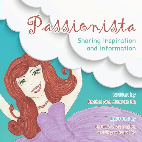 Cover of the book Passionista by Rachel Ann Alcaraz-Na, Balboa Press