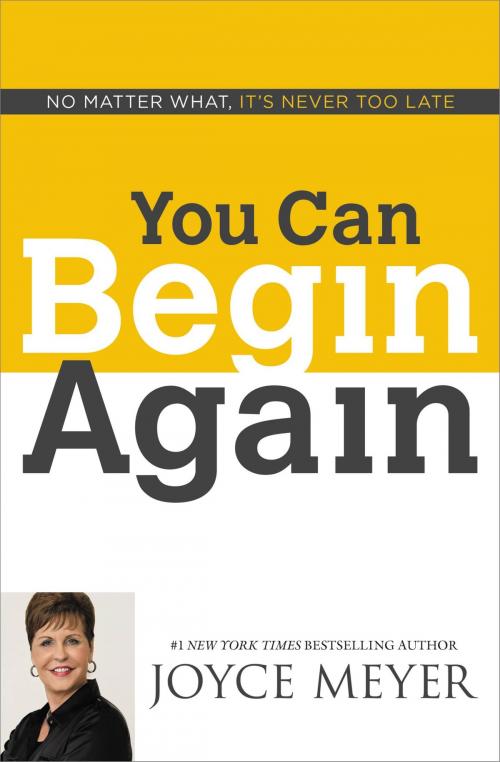 Cover of the book You Can Begin Again by Joyce Meyer, FaithWords