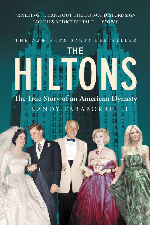 Cover of the book The Hiltons by J. Randy Taraborrelli, Grand Central Publishing