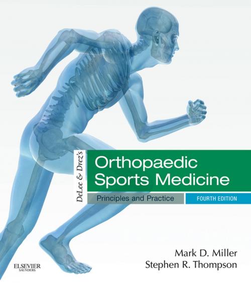 Cover of the book DeLee & Drez's Orthopaedic Sports Medicine E-Book by Mark D. Miller, MD, Stephen R. Thompson, MD, MEd, FRCSC, Elsevier Health Sciences