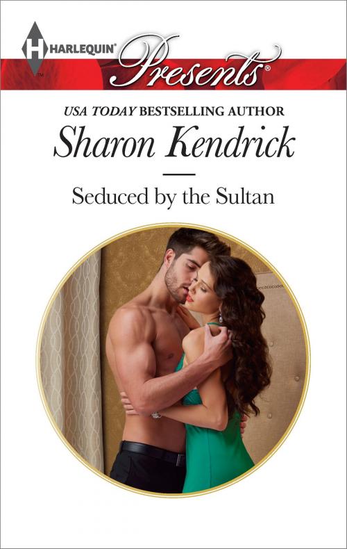 Cover of the book Seduced by the Sultan by Sharon Kendrick, Harlequin