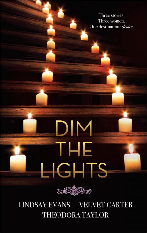 Cover of the book Dim the Lights by Lindsay Evans, Velvet Carter, Theodora Taylor, Harlequin