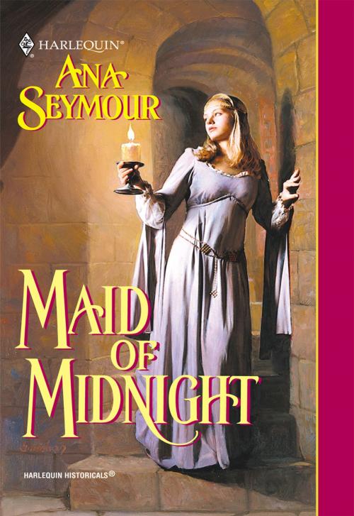 Cover of the book MAID OF MIDNIGHT by Ana Seymour, Harlequin