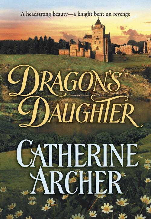 Cover of the book DRAGON'S DAUGHTER by Catherine Archer, Harlequin