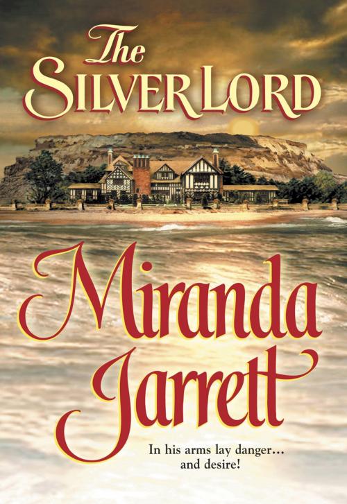 Cover of the book THE SILVER LORD by Miranda Jarrett, Harlequin